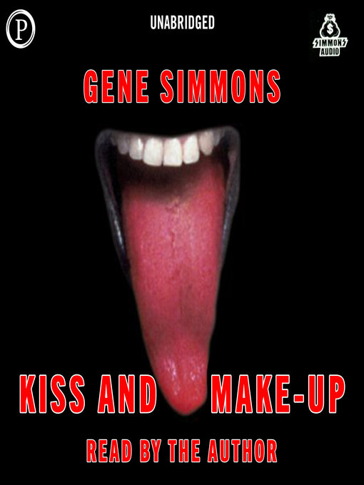 Title details for Kiss and Make-Up by Gene Simmons - Available